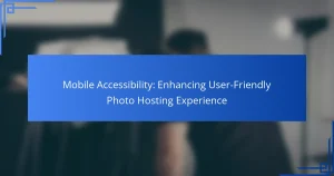 Mobilní přístupnost: Zlepšení uživatelsky přívětivého zážitku z hostování fotografií